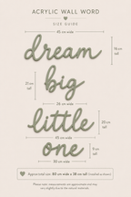 Dream big little one | Acrylic Wall Words